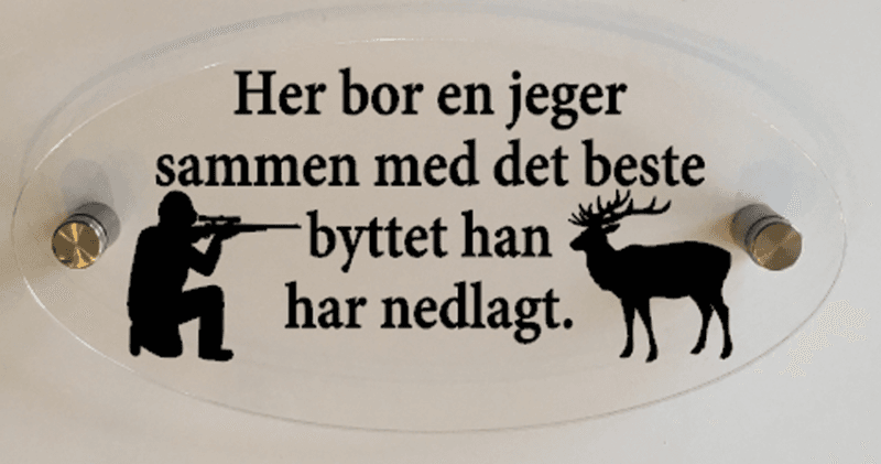 Akrylskilt - Her bor en jeger