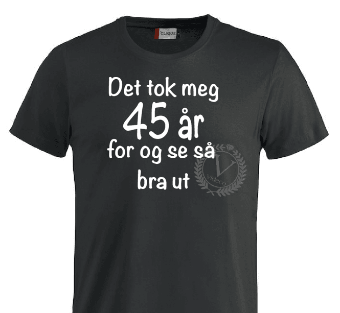 Hovedbilde T-shirt, Det tok med 45 år for og se så bra ut