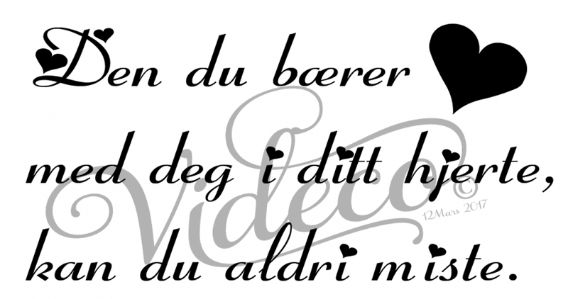 Den du bærer i ditt hjerte
